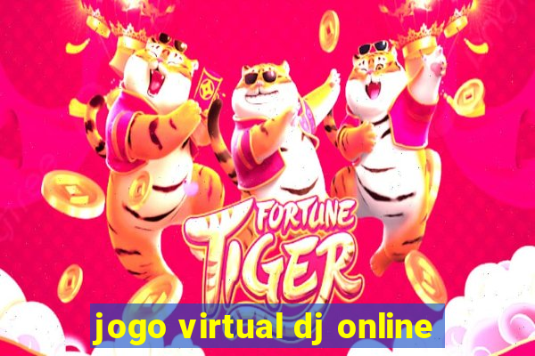 jogo virtual dj online